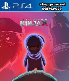 10 Second Ninja X