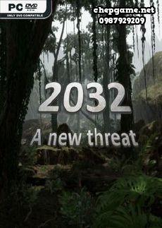 2032 A New Threat