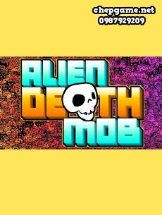 Alien Death Mob