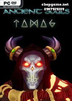 ANCIENT SOULS TAMAG