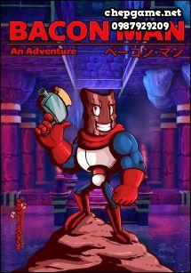 Bacon Man An Adventure