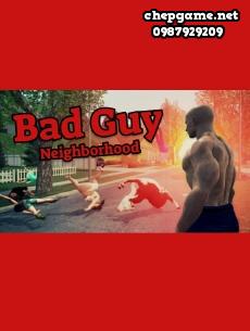 Bad Guy Neighborhood