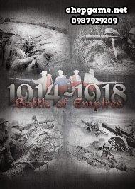Battle of Empires 1914 - 1918