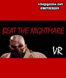 Beat the Nightmare Evil Dreams Simulator VR
