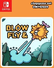Blow and Fly