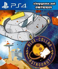 Blue Collar Astronaut