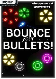 Bounce your Bullets