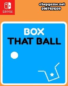 Box that ball