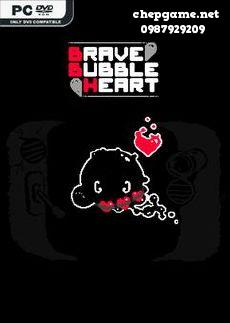 Brave Bubble Heart