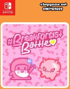 Breakforcist Battle