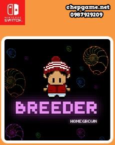 Breeder Homegrown Directors Cut