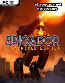 Brigador Up Armored Edition