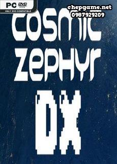 Cosmic Zephyr DX