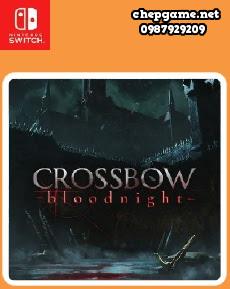 CROSSBOW Bloodnight