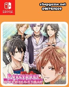 Dangerous Relationship