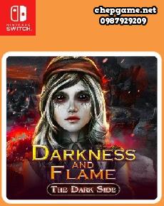 Darkness and Flame The Dark Side