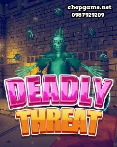 Deadly Threat