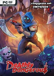 Deathly Dangerous