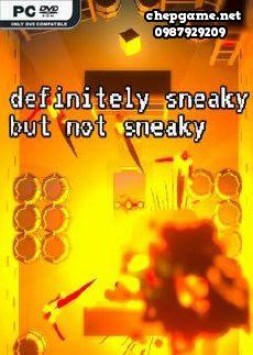 Definitely Sneaky But Not Sneaky