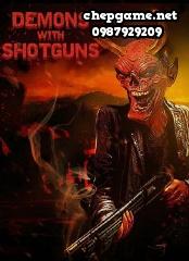 Demons with Shotguns