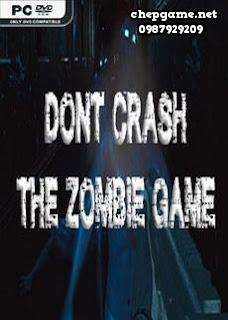 Dont Crash The Zombie Game