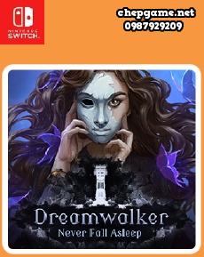 Dreamwalker Never Fall Asleep