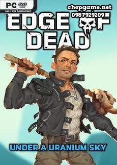 Edge Of Dead Under A Uranium Sky