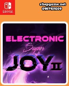 Electronic Super Joy 2