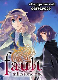 Fault Milestone One