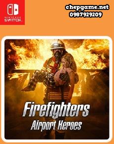 Firefighters Airport Heroes
