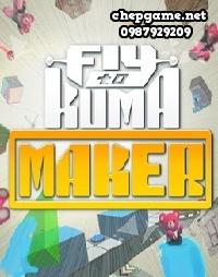 Fly to KUMA MAKER