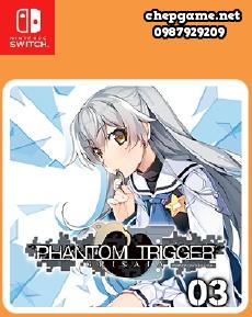 GRISAIA PHANTOM TRIGGER 03