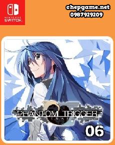 GRISAIA PHANTOM TRIGGER 06