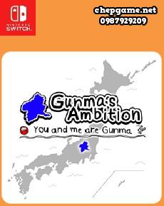 Gunmas Ambition You and me are Gunma