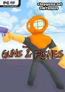 Guns and Fishes