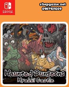Haunted Dungeons Hyakki Castle