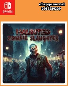 Haunted Zombie Slaughter