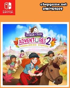 Horse Club Adventures 2 Hazelwood Stories