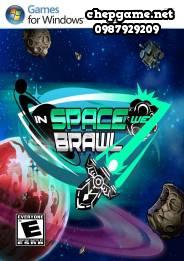 In Space We Brawl