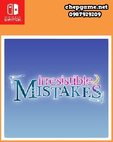 Irresistible Mistakes