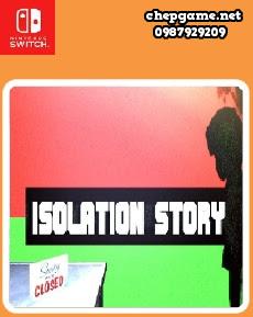 Isolation Story