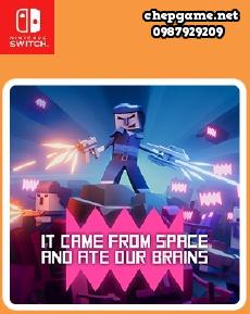 It came from space and ate our brains