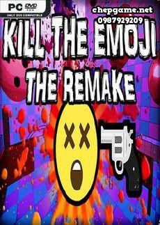 Kill The Emoji The Remake