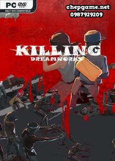 KILLING DREAMWORKS