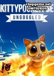 Kittypocalypse Ungoggled