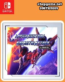 Layer Section and Galactic Attack S Tribute