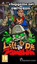 Left To Die In Zombhai