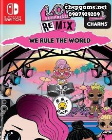 LOL Surprise Remix We Rule The World