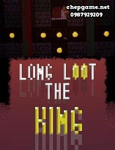 Long loot the King