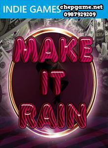 Make It Rain
